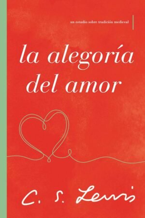 La alegoría del amor de C. S. Lewis