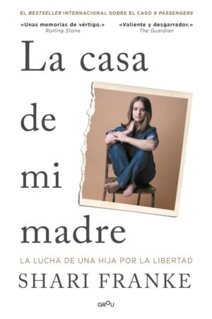 La casa de mi madre de Shari Franke