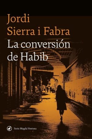 La conversión de Habib de Jordi Sierra i Fabra