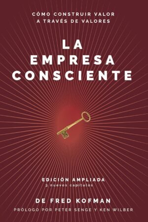 La empresa consciente de Fred Kofman