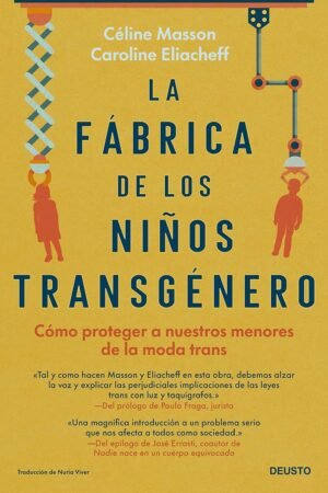 La fábrica de los niños transgénero de Celine Masson