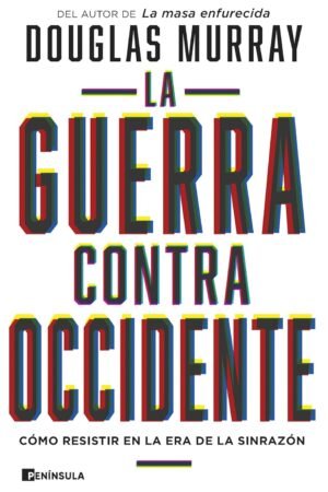 La guerra contra Occidente de Douglas Murray