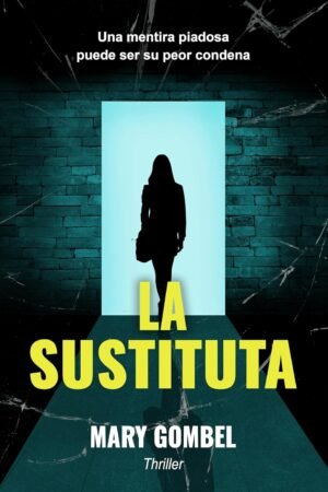 La sustituta de Mary Gombel