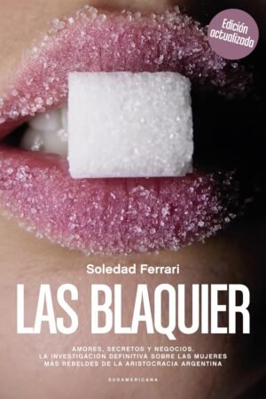 Las Blaquier de Soledad Ferrari