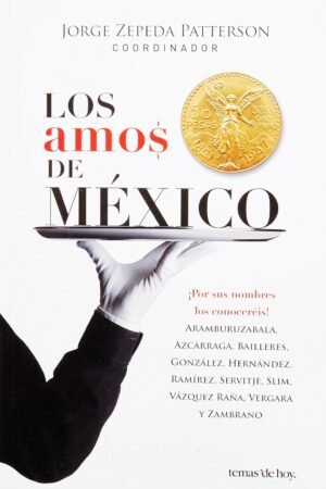 Los amos de México de Jorge Zepeda Patterson