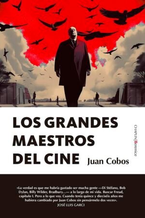 Los grandes maestros del cine de Juan Cobos