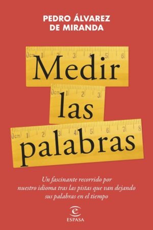 Medir las palabras de Pedro Álvarez de Miranda