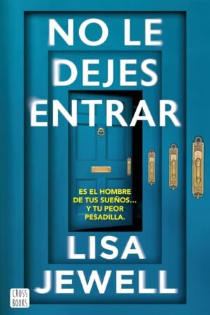 No le dejes entrar de Lisa Jewell