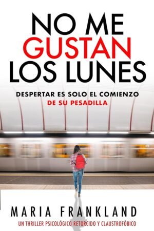 No me gustan los lunes de Maria Frankland