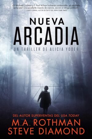 Nueva Arcadia de M.A. Rothman