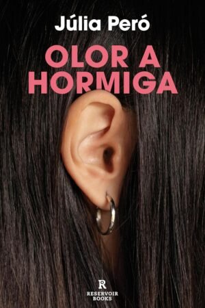 Olor a hormiga de Júlia Peró