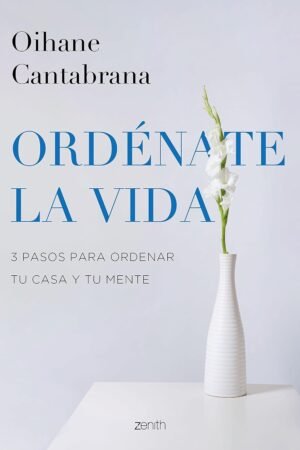 Ordénate la vida de Oihane Cantabrana
