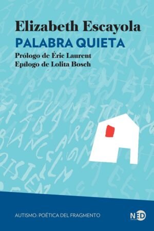 Palabra quieta de Elizabeth Escayola