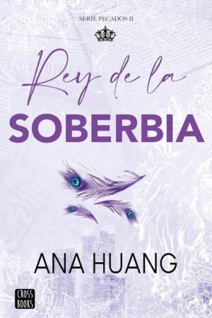 Pecados 2. Rey de la soberbia de Ana Huang