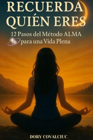 Recuerda quién eres de Dory Covalciuc