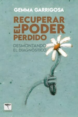 Recuperar el poder perdido de Gemma Garrigosa Alegre