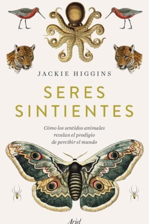 Seres sintientes de Jackie Higgins