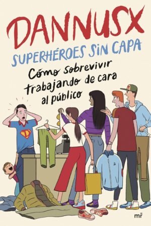 Superhéroes sin capa de Dannusx