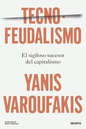 Tecnofeudalismo de Yanis Varoufakis