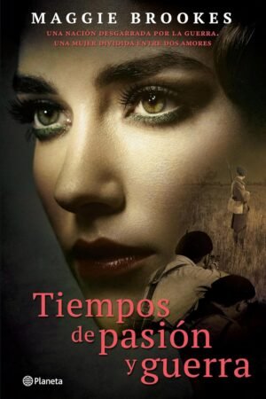 Tiempos de pasión y guerra de Maggie Brookes