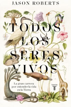 Todos los seres vivos de Jason Roberts