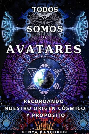 Todos somos Avatares de Senya Kandoussi