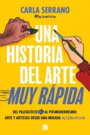 Una historia del arte Muy Rápida de Carla Serrano