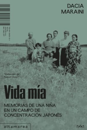 Vida mía de Dacia Maraini