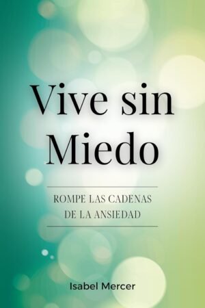 Vive Sin Miedo de Isabel Mercer