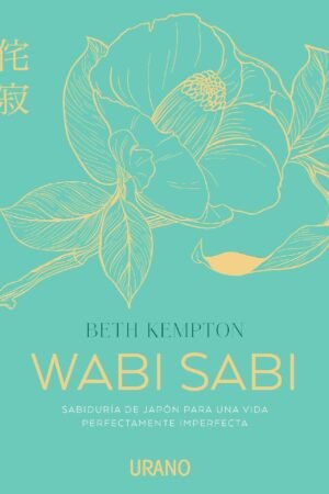 Wabi Sabi de Beth Kempton