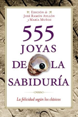 555 joyas de la sabiduría de José Ramón Ayllon Vega