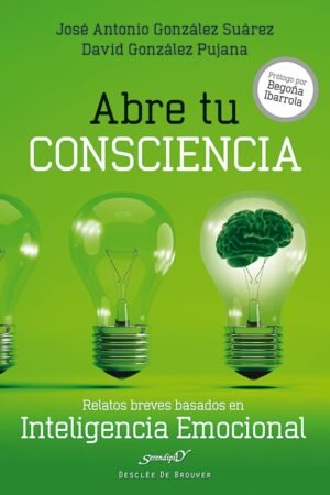 Abre tu consciencia de José Antonio González Suárez