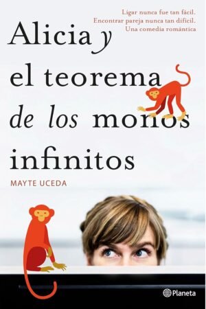 Alicia y el teorema de los mono de Mayte Uceda