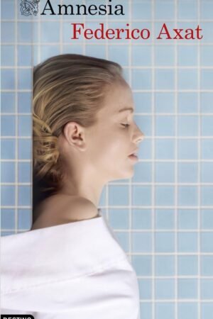 Amnesia de Federico Axat