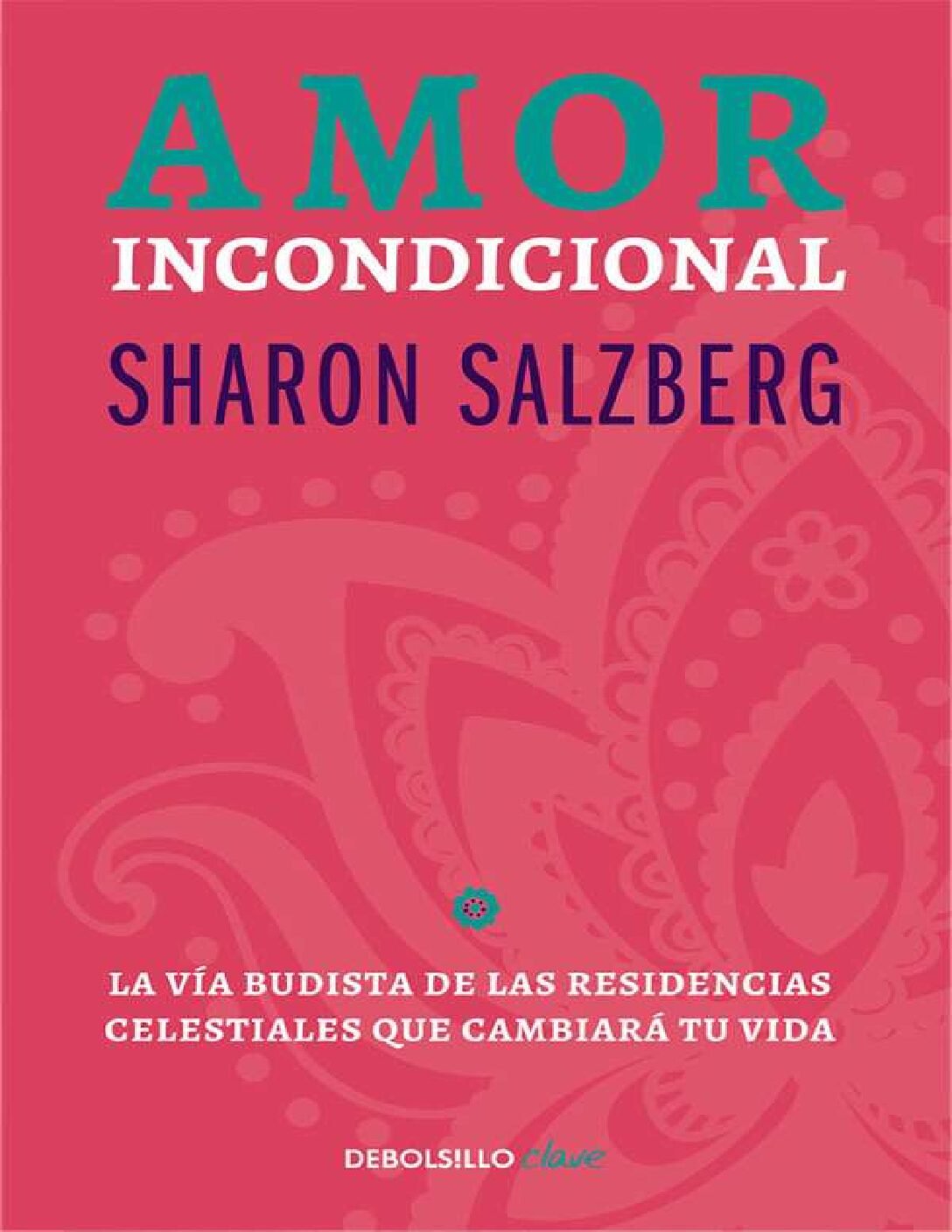 Amor incondicional de Sharon Salzberg