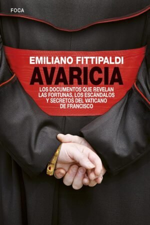 Avaricia de Emiliano Fittipaldi