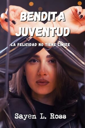 Bendita Juventud de Sayen L. Ross