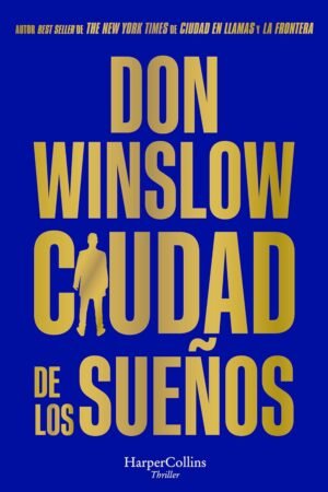 Ciudad de los sueños de Don Winslow