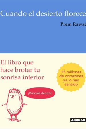 Cuando el desierto florece de Prem Rawat