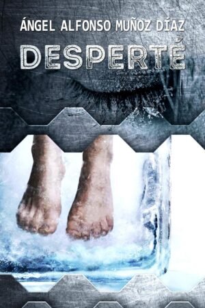 Desperté de Ángel Alfonso Muñoz Díaz