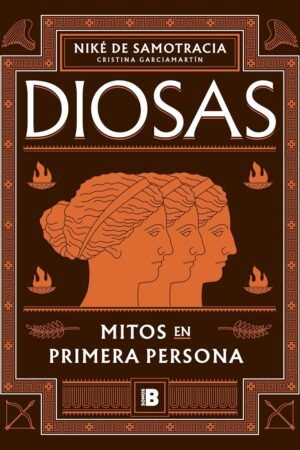 Diosas. Mitos en primera persona de Niké de Samotracia