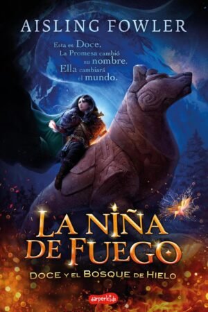 Doce y el bosque de hielo de Aisling Fowler