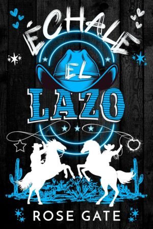 Échale el lazo de Rose Gate