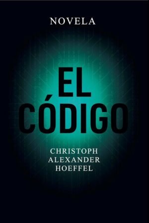El Código de Christoph Alexander Hoeffel