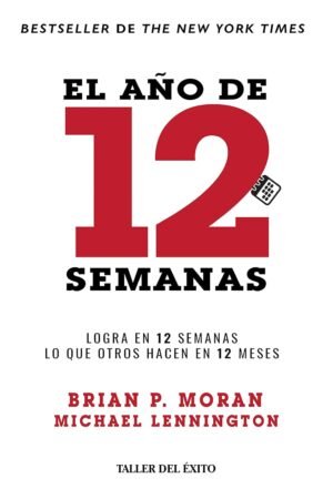 El año de 12 semanas de Brian P. Moran