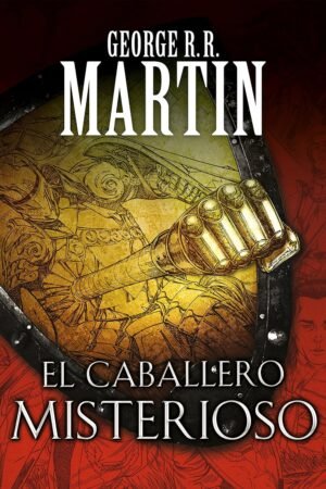El caballero misterioso de George R. R. Martin