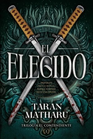 El elegido de Taran Matharu