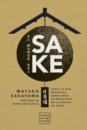 El mundo del sake de Mayuko Sasayama