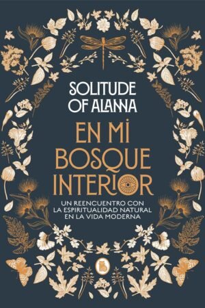 En mi bosque interior de Solitude of Alanna