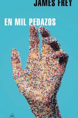 En mil pedazos de James Frey